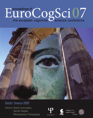 Proceedings Of The European Cognitive Science Conference 2007 1st Stella Vosniadou Daniel Kayser Athanassios Protopapas Eds
