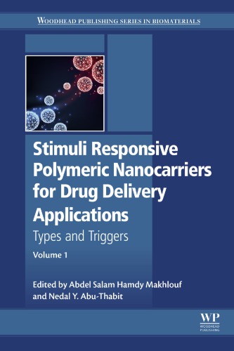 Stimuli Responsive Polymeric Nanocarriers For Drug Delivery Applications Types And Triggers Volume 1 Abuthabit