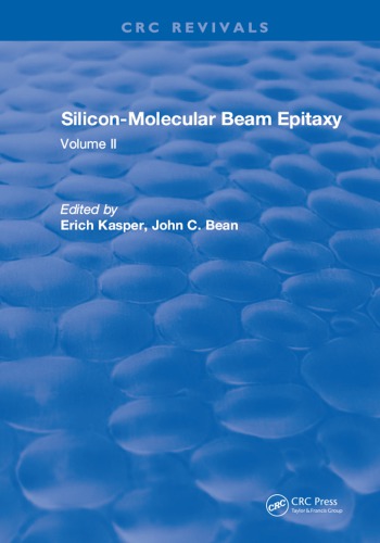 Siliconmolecular Beam Epitaxy Volume Ii Bean John Condon Kasper