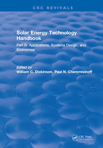 Solar Energy Technology Handbook Part B Applications Systems Design And Economics Cheremisinoff Paul N