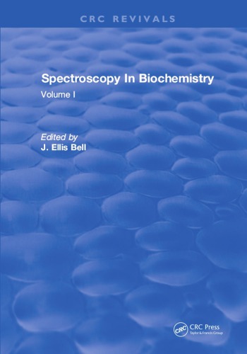 Spectroscopy In Biochemistry Volume I Bell John Ellis