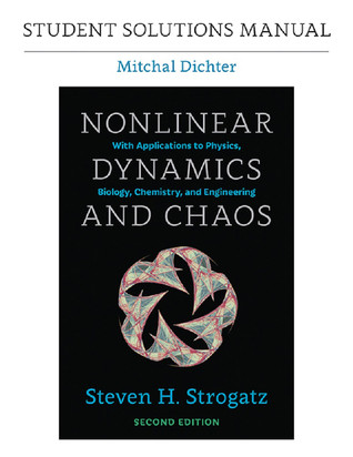 Student Solutions Manual For Nonlinear Dynamics And Chaos 2nd Edition 2nd Edition Steven H Strogatz Mitchal Dichter