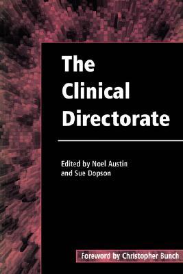 The Clinical Directorate Austin Noel Bunch Christopher Dopson