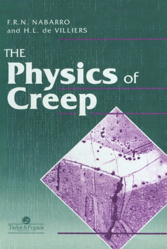 The Physics Of Creep Creep And Creepresistant Alloys De Villiers
