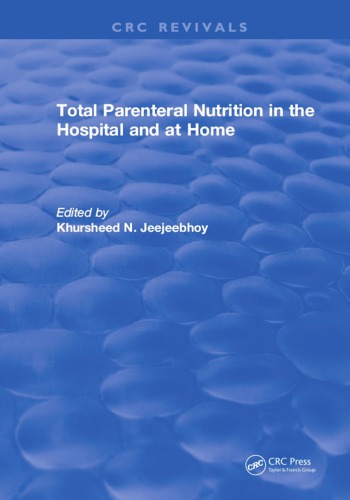 Total Parenteral Nutrition In The Hospital And At Home Jeejeebhoy