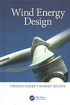 Wind Energy Design First Edition Corke Thomas Nelson Robert