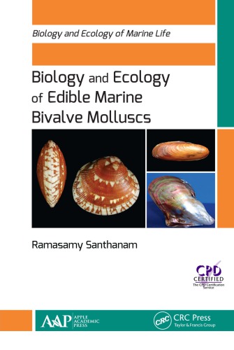 Biology And Ecology Of Edible Marine Bivalve Molluscs Ramasamy Santhanam