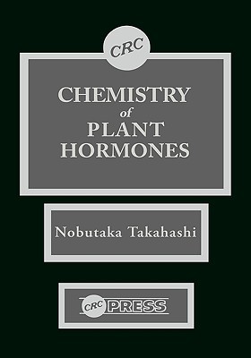 Chemistry Of Plant Hormones Nobutaka Takahashi Ed