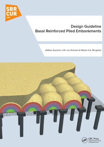 Basal Reinforced Piled Embankments The Design Guideline Brugman