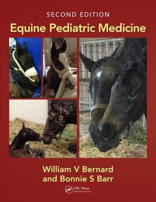 Equine Pediatric Medicine Second Edition 2nd Edition William V Bernard