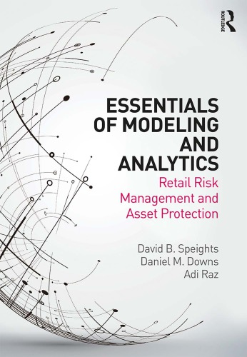 Essentials Of Modeling And Analytics Retail Risk Management And Asset Protection Downs