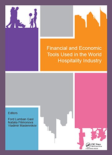 Financial And Economic Tools Used In The World Hospitality Industry Proceedings Of The 5th International Conference On Management And Technology In Knowledge Service Tourism Hospitality Serve 2017 2122 October 2017 30 November 2017 Bali Indo Filimonova