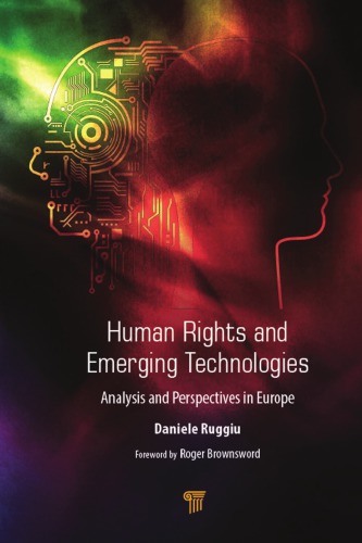 Human Rights And Emerging Technologies Analysis And Perspectives In Europe Brownsword