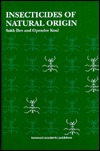 Insecticides Of Natural Origin Sukh Dev Opender Koul