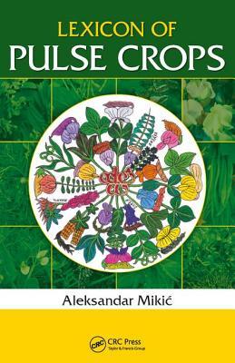 Lexicon Of Pulse Crops Aleksandar Mikiac
