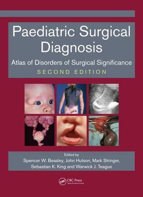 Pediatric Diagnosis Atlas Of Disorders Of Surgical Significance Second Edition Beasley