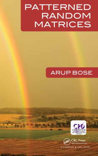 Patterned Random Matrices Arup Bose