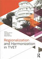 Regionalization And Harmonization In Tvet Proceedings Of The 4th Upi International Conference On Technical And Vocational Education And Training Tvet 2016 1516 November 2016 Bandung Indonesia Abdullah