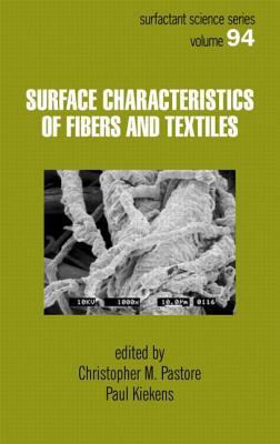 Surface Characteristics Of Fibers And Textiles Kiekens Paul Pastore