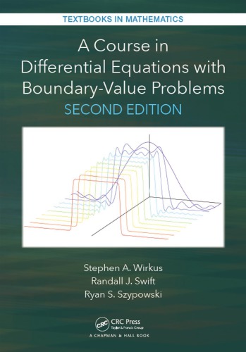 A Course In Differential Equations With Boundary Value Problems Second Edition Second Edition Swift Randall J Szypowski Ryan Wirkus Stephen Allen