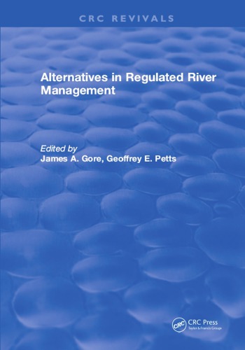 Alternatives In Regulated River Management First Edition Gore