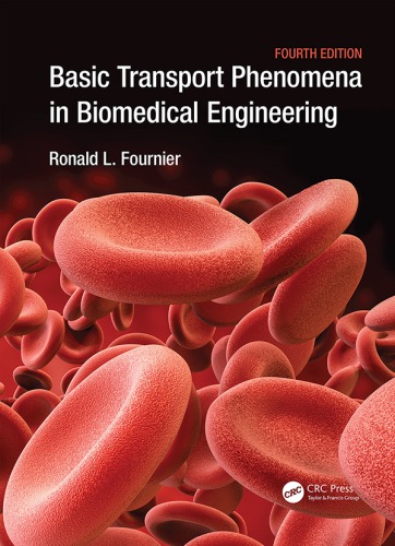 Basic Transport Phenomena In Biomedical Engineering Fourth Edition New Edition 4 Fournier