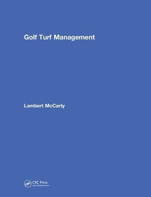 Golf Turf Management Mccarty Lambert Blanchard