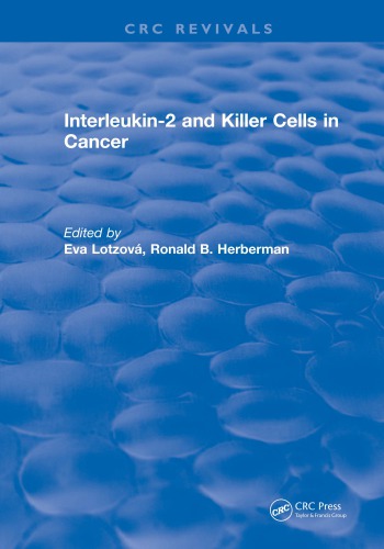 Interleukin2 And Killer Cells In Cancer 1st Ed Lotzova Eva
