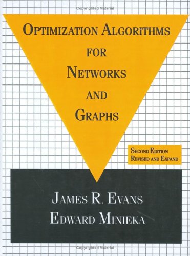 Optimization Algorithms For Networks And Graphs Second Edition Second Edition James Evans