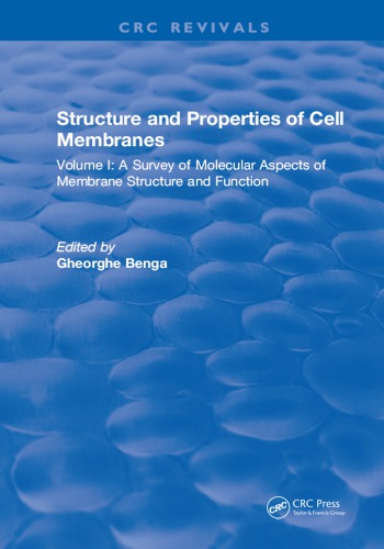 Structure And Properties Of Cell Membrane Structure And Properties Of Cell Membranes Volume I First Edition Benga