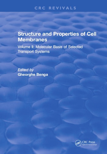 Structure And Properties Of Cell Membrane Structure And Properties Of Cell Membranes Volume Ii First Edition Benga