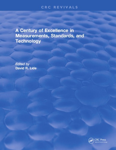 A Century Of Excellence In Measurements Standards And Technology Lide