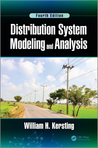 Distribution System Modeling And Analysis Fourth Edition Fourth Edition William H Kersting