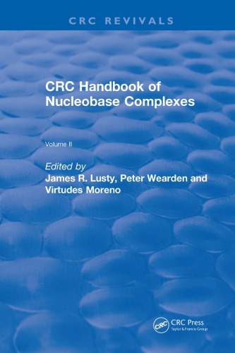 Handbook Of Nucleobase Complexes First Edition Lusty James R Moreno