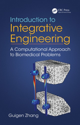 Introduction To Integrative Engineering A Computational Approach To Biomedical Problems Zhang