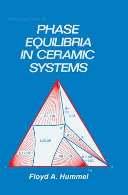Introduction To Phase Equilibria In Ceramic Systems 1st Hummel