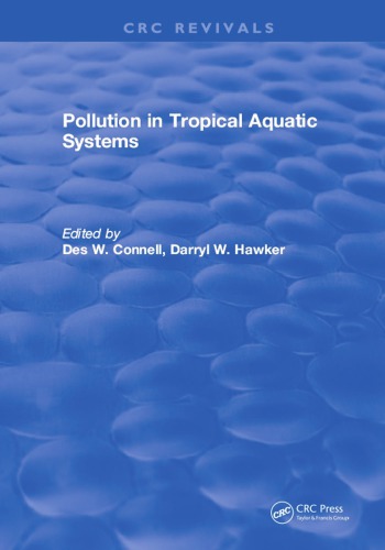 Pollution In Tropical Aquatic Systems Connell D W Hawker Darryl W