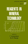 Reagents In Mineral Technology First Edition P Somasundaran