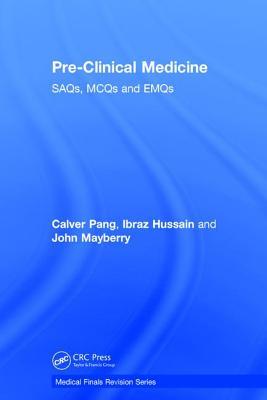 Preclinical Medicine Saqs Mcqs And Emqs Hussain Ibraz Mayberry