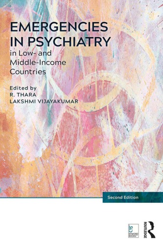 Emergencies In Psychiatry In Low And Middleincome Countries 2nd Thara