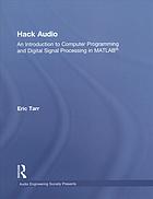 Hack Audio An Introduction To Computer Programming And Digital Signal Processing In Matlab Tarr