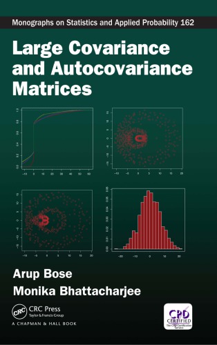 Large Covariance And Autocovariance Matrices 1st Edition Arup Bose