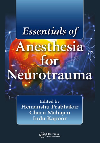 Essentials Of Anesthesia For Neurotrauma First Edition Kapoor