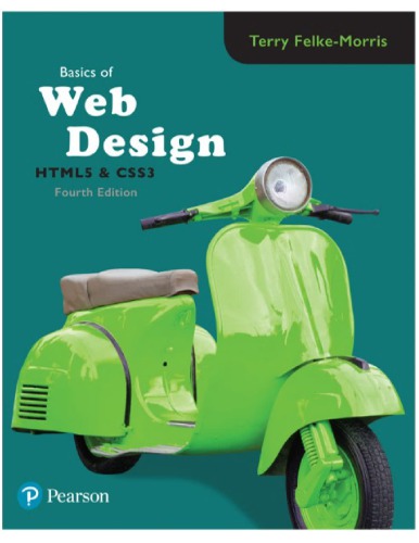 Basics Of Web Design Html5 Css3 4th Edition Terry Felkemorris