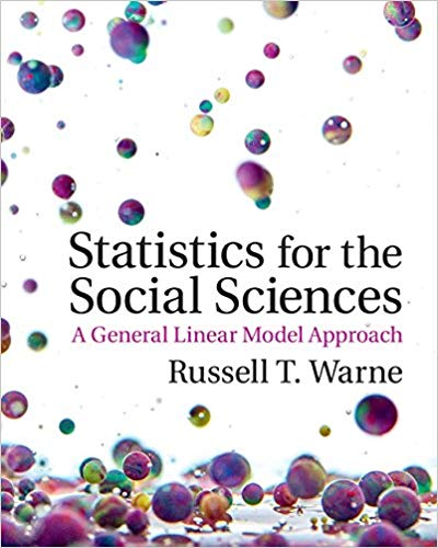 Statistics For The Social Sciences A General Linear Model Approach Paperback Russell Warne