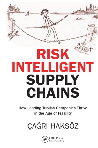 Risk Intelligent Supply Chains How Leading Turkish Companies Thrive In The Age Of Fragility 1st Car Haksoz