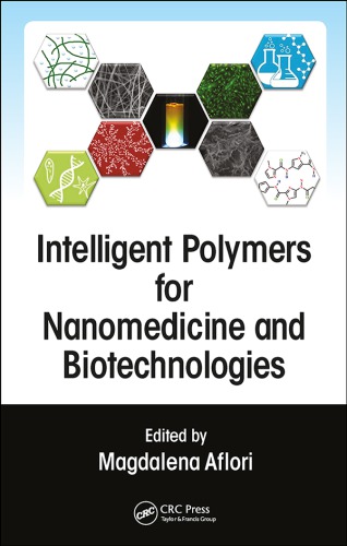 Intelligent Polymers For Nanomedicine And Biotechnologies First Edition Aflori