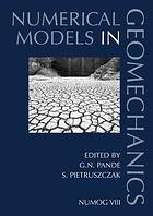 Numerical Models In Geomechanics Proceedings Of The 8th International Symposium Numog Viii Rome Italy 1012 April 2002 Gn Pande