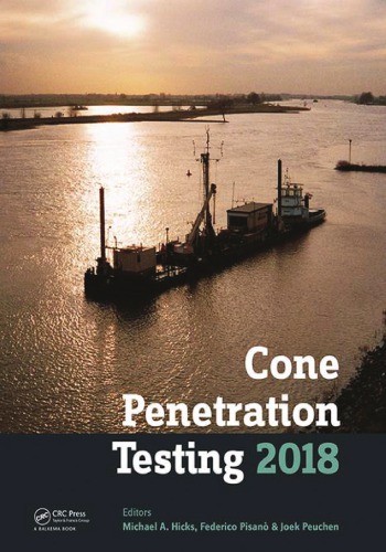 Cone Penetration Testing Iv Proceedings Of The 4th International Symposium On Cone Penetration Testing Cpt 2018 June 2122 2018 Delft The Netherlands First Edition Hicks