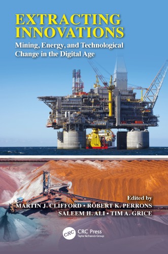 Extracting Innovations Mining Energy And Technological Change In The Digital Age First Edition Ali